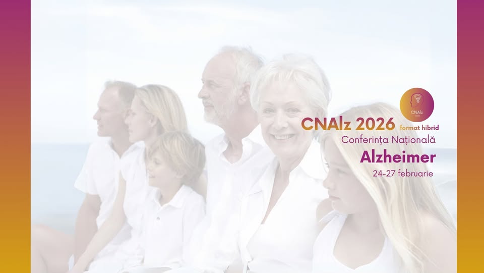 Experți internaționali și naționali participă, în perioada 24 – 27 februarie, la Conferința Națională Alzheimer
